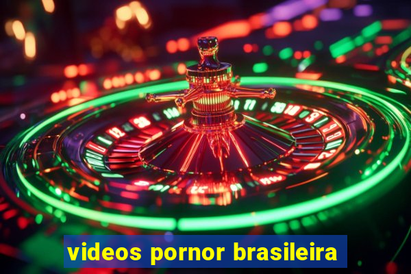 videos pornor brasileira